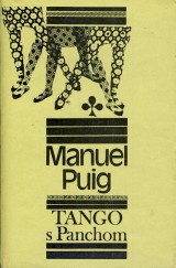 Puig Manuel: Tango s Panchom