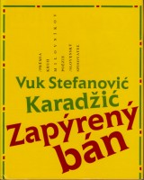 Karadžić Vuk Stefanović: Zapýrený bán