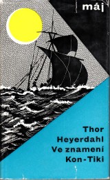 Heyerdahl Thor: Ve znamení Kon-Tiki