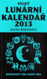 Kárníková Alena: Velký lunární kalendář 2013