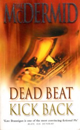 McDermid Val: Dead Beat. Kick Back