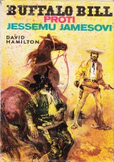 Hamilton David: Buffalo Bill proti Jessemu Jamesovi