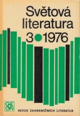 : Světová literatura 1976 č. 3. roč. 21.