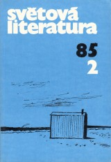 : Světová literatura 1985 č. 2. roč. 30.