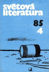 : Světová literatura 1985 č. 4. roč. 30.