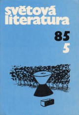 : Světová literatura 1985 č. 5. roč. 30.