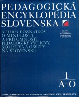 Pavlík Ondrej a kol.: Pedagogická encyklopédia Slovenska 1.-2.zv.