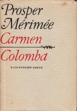 Mérimée Prosper: Carmen,Colomba