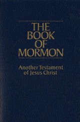 : The Book of Mormon. Another Testament of Jesus Christ