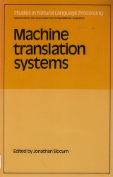 Slocum Jonathan: Machine translation systems