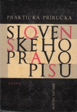 Zauner Alfonz: Praktická príručka slovenského pravopisu