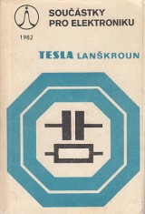 : Součástky pro elektroniku 1982.Tesla Lanškroun