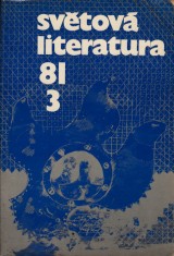 Volný Zdeněk red.: Světová literatura 1981 č.3. roč. XXVI.