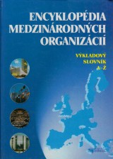 Šíbl Drahoš a kol.: Encyklopédia medzinárodných organizácií