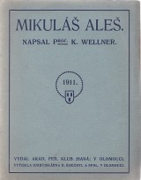 Wellner K.: Mikuláš Aleš