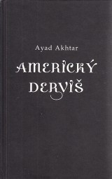 Ayad Akhtar: Americký derviš