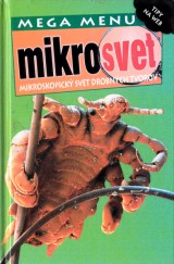 Burnie David,Walisiewicz Marek: Mikrosvet.Mikroskopický svet drobných tvorov
