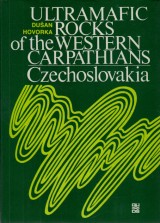 Hovorka D. a iní: Ultramafic rocks of the Western Carpathians Czechoslovakia