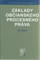 Mazák Ján: Základy občianskeho procesného práva