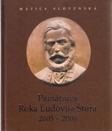Pavúková Oľga,Válek Igor zost.: Pamätnica Roka Ľudovíta Štúra 2005-2006