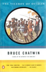 Chatwin Bruce: The Viceroy of Ouidah
