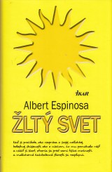 Espinosa Albert: Žltý svet