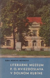 Hégrová-Nováková Elena: Literárne múzeum P.O. Hviezdoslava v Dolnom Kubíne