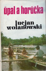 Wolanowski Lucjan: Úpal a horúčka