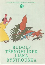 Těsnohlídek Rudolf: Liška Bystrouška