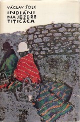 Šolc Václav: Indiáni na jazeře Titicaca