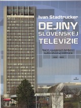 Stadtrucker Ivan: Dejiny slovenskej televízie