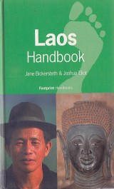 Eliot Joshua, Bickersteth Jane: Laos Handbook