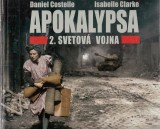 Costelle Daniel, Clarke Isabelle: Apokalypsa 2. svetová vojna