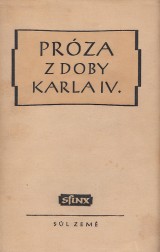 Vilikovský Jan: Próza z doby Karla IV.