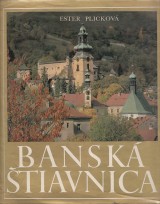 Plicková Ester: Banská Štiavnica