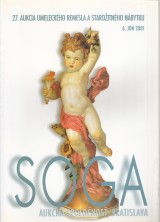 : SOGA 27.aukcia umeleckého remesla a starožitného nabytku 6.6.2001