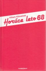 Klimáček Viliam: Horúce leto 68