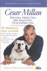 Millan Cesar: Krátka príručka pre majiteľa šťastného psa