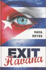 Reyes Maya: Exit Havana