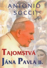 Socci Antonio: Tajomstvá Jána Pavla II.