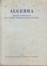 Metelka Josef a kol.: Algebra.Pokusné učebné texty pre 9.roč.