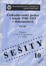 Vorel j. a kol.: Československá justice v letech 1948-1953 v dokumentech III.