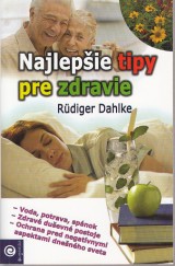 Dahlke Rüdiger: Najlepšie tipy pre zdravie