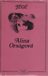 Jégé: Alina Orságová