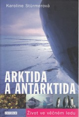 Stürmerová Karoline: Arktida a Antarktida