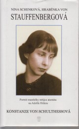 Von Schulthessová Konstanze: Nina Schenková, hraběnka von Stauffenbergová