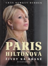 Newkey Burden Chas: Paris Hiltonová. Život na hraně