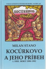 Stano Milan: Kocúrkovo a jeho príbeh I. 1990-1992