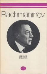 Bažanov Nikolaj: Rachmaninov