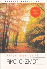 Munroová Alice: Ako o život